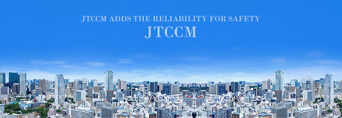 JTCCM ADDS THE RELIABILITY FOR SAFETY JTCCM